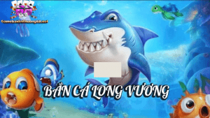 Bắn cá Long Vương